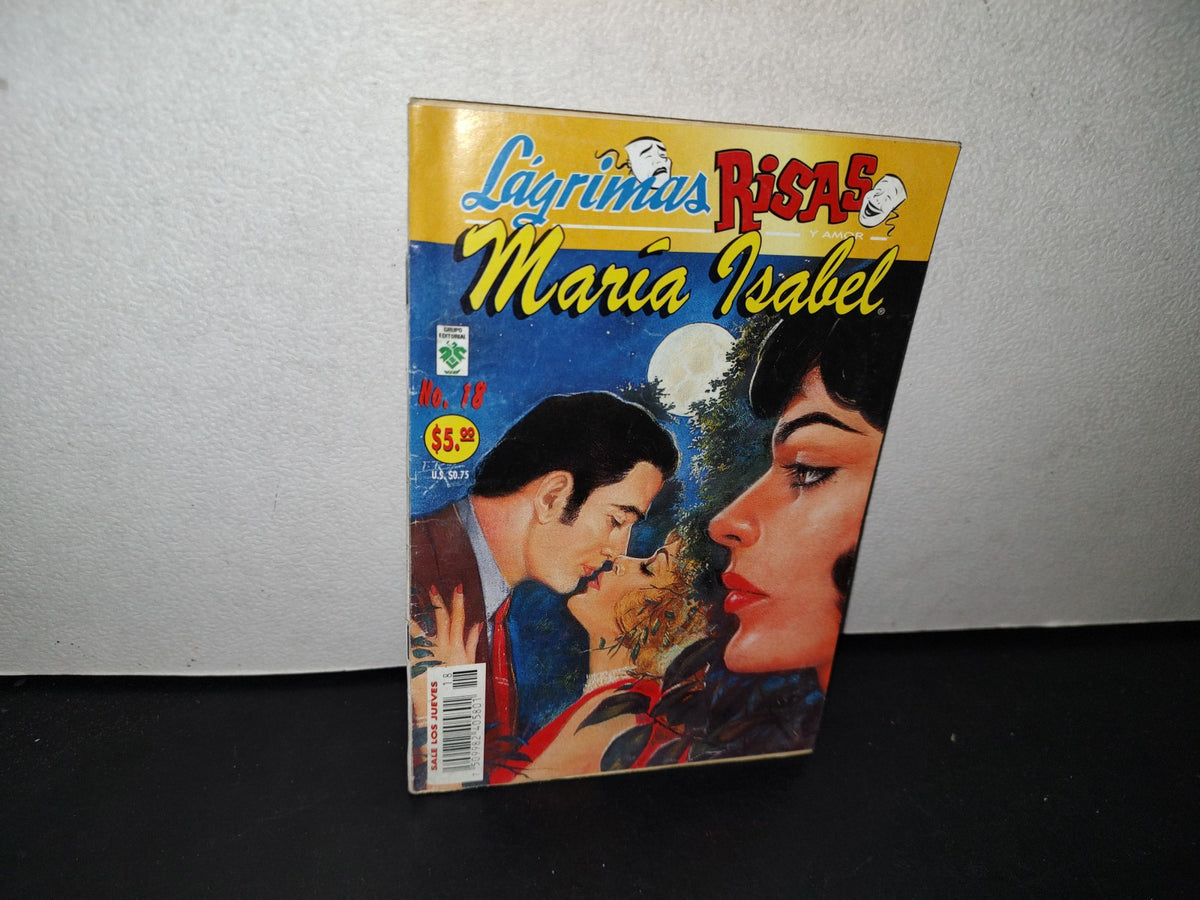 179- Lágrimas, Risas Y Amor. María Isabel. No 18, Noviembre 2002