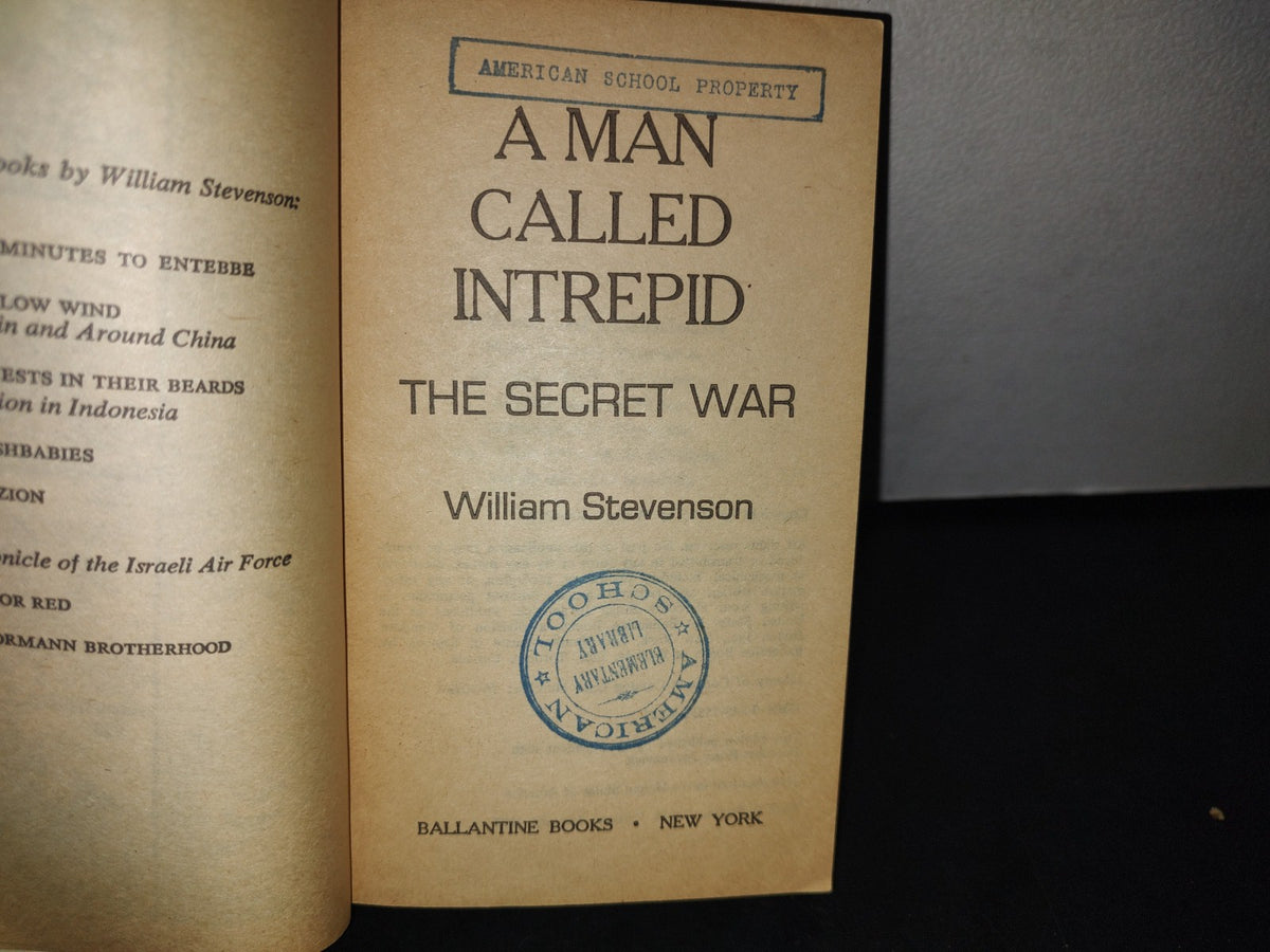 166- A Man Called Intrepid. The Secret War - William Stevenson - First Ballantine Books Edition 1977