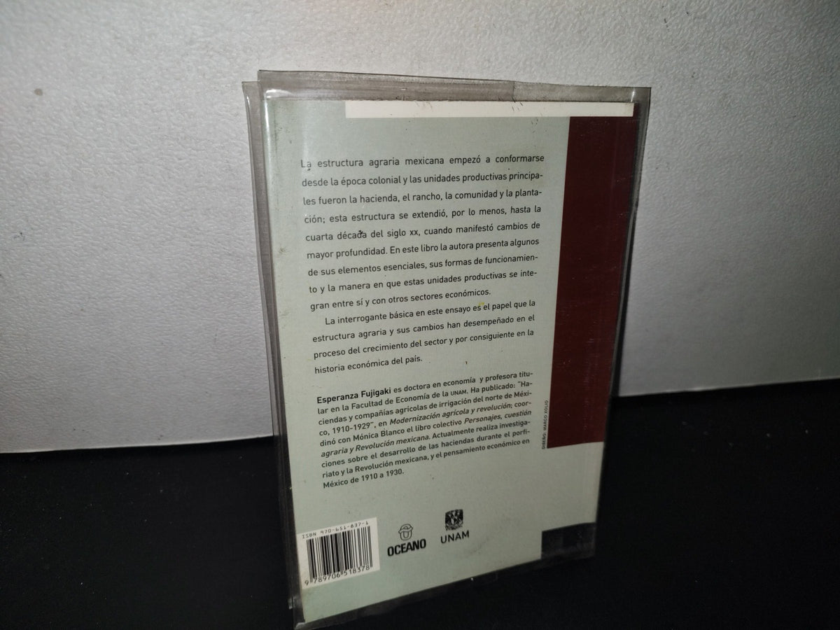 80- Historia Económica De México. La Agricultura, Siglos XVI Al XX - Esperanza Fujigaki - Universidad Nacional Autónoma De México - Primera Edición: 2004