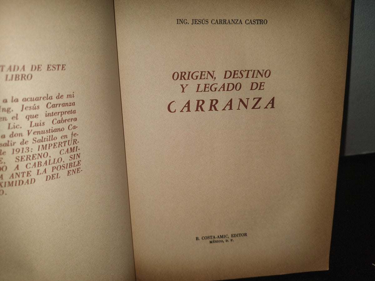 23- Origen, Destino Y Legado De Carranza - Ing. Jesús Carranza Castro - Primera Edición 1977