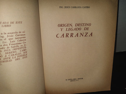 23- Origen, Destino Y Legado De Carranza - Ing. Jesús Carranza Castro - Primera Edición 1977