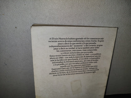 84- Aquellas Conferencias, Aquellas Charlas - Efraín Huerta - Universidad Nacional Autónoma De México. Primera Edición 1983
