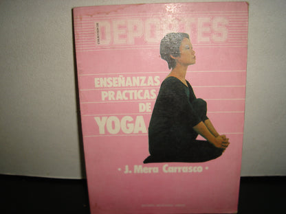 24- Enseñanzas Prácticas De Yoga - J. Mera Carrasco