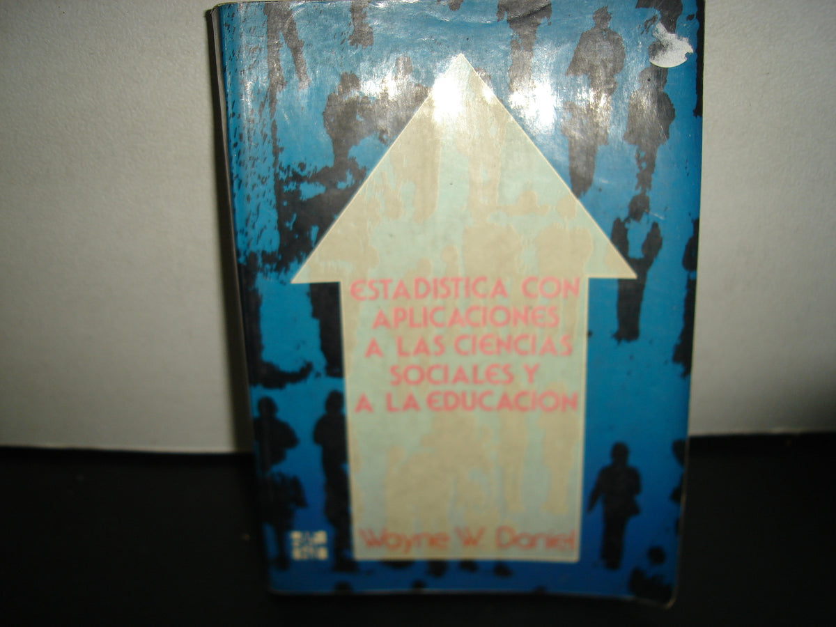 24- Estadística Con Aplicaciones A Las Ciencias Sociales Y A La Educación - Wayne W. Daniel