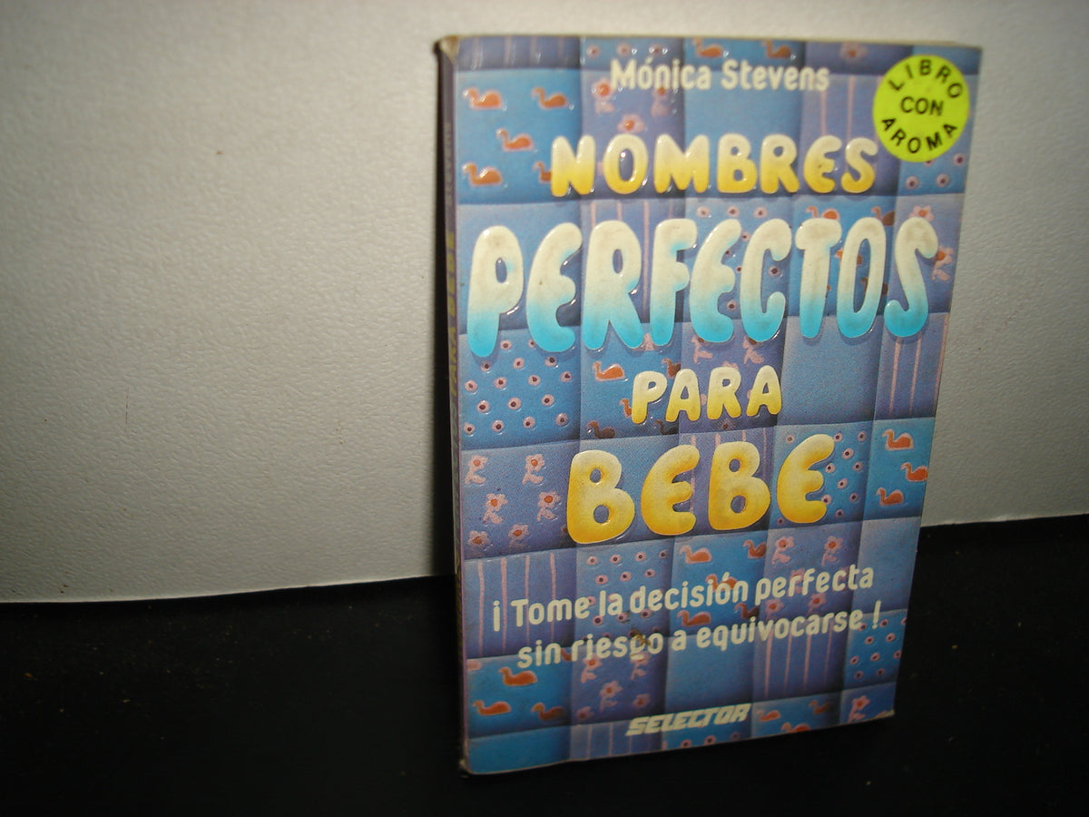 32- Nombres Perfectos Para Bebé - Monica Stevens