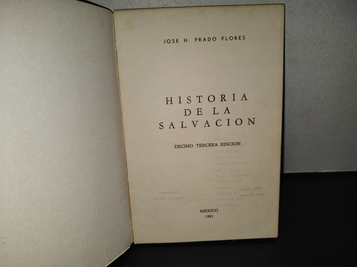 196- Historia De La Salvación - José H. Prado Flores - México, 1981