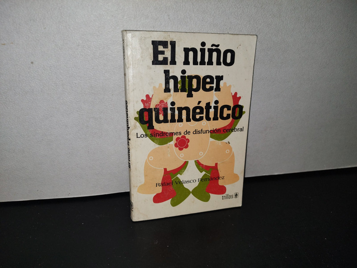 188- El Niño Hiper Quinético. - Rafael Velasco Fernández