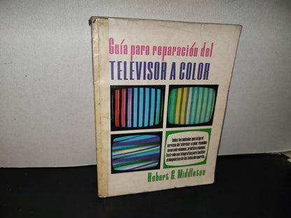114- Guía Para Reparación Del Televisor A Color - Robert G. Middleton
