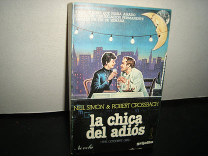 18- La Chica Del Adiós - Neil Simon & Robert Crossbach - Ediciones Grijalbo, Primera Edición 1978