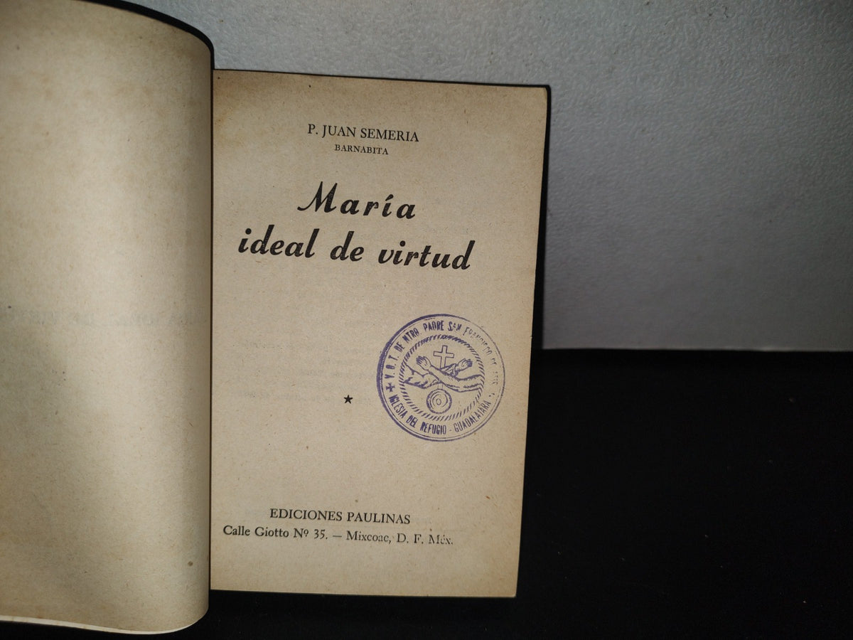 85- María Ideal De Virtud - P. Juan Semeria - Ediciones Paulinas - 1952
