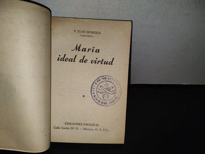 85- María Ideal De Virtud - P. Juan Semeria - Ediciones Paulinas - 1952