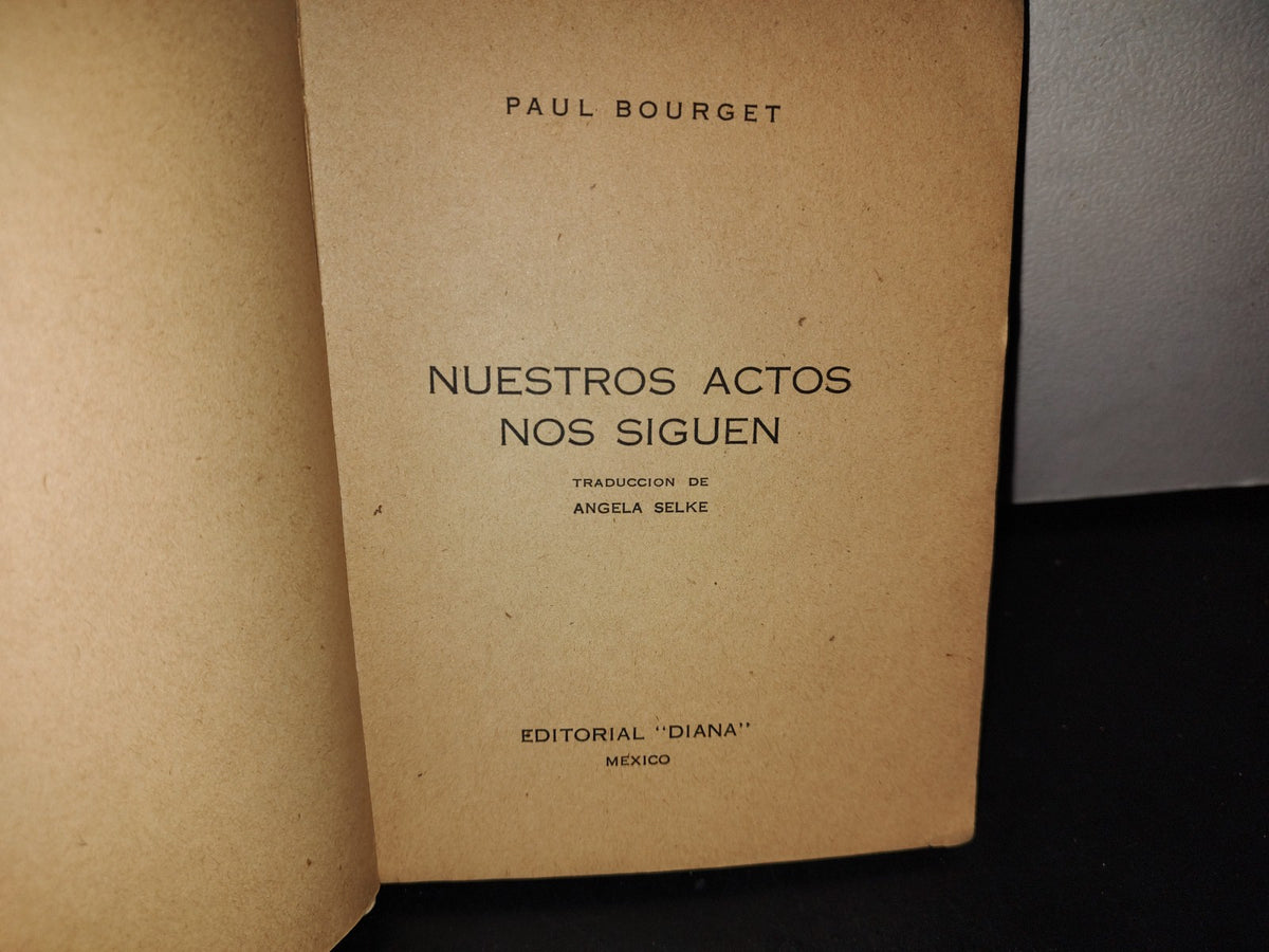 68- Nuestros Actos Nos Siguen - Paul Bourget - 50'S