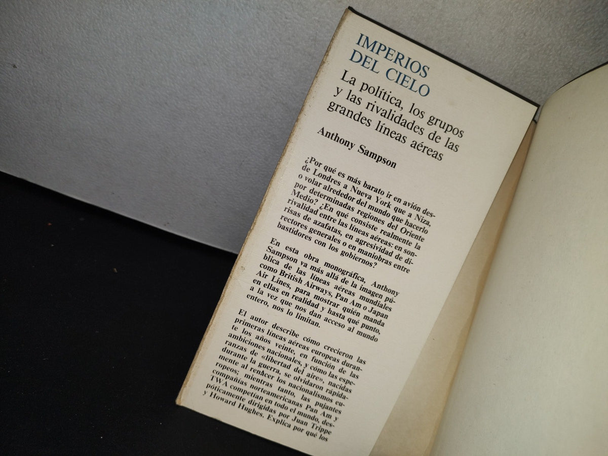 75- Imperios Del Cielo. La Política Los Grupos Y Las Rivalidades De Las Grandes Líneas Aéreas - Editorial Grijalbo, Primera Edición 1986