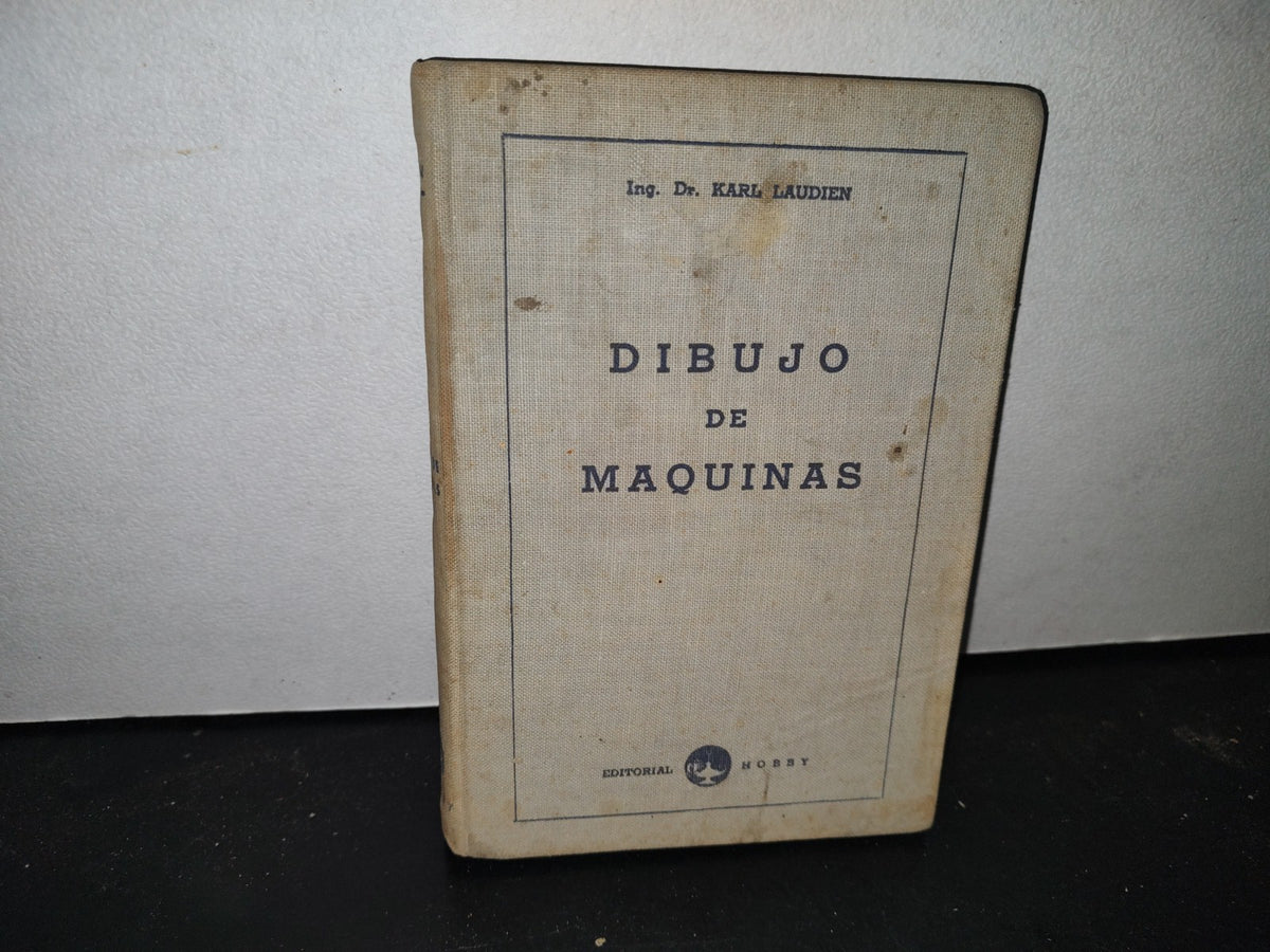 59- Dibujo De Máquinas - Karl Laudien - 1945
