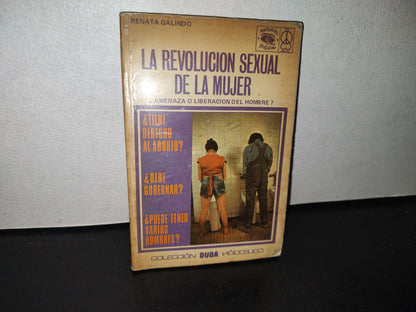 85- La Revolución Sexual De La Mujer - Renata Galindo - Colección Duda 1973