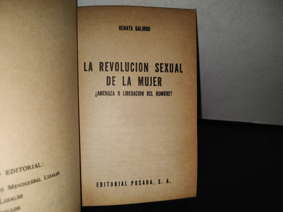 85- La Revolución Sexual De La Mujer - Renata Galindo - Colección Duda 1973