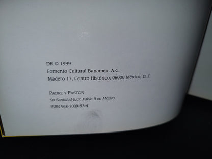 75- Padre Y Pastor. Su Santidad Juan Pablo Ii En México. Textos Jesús Villaseñor Ojeda - 1999