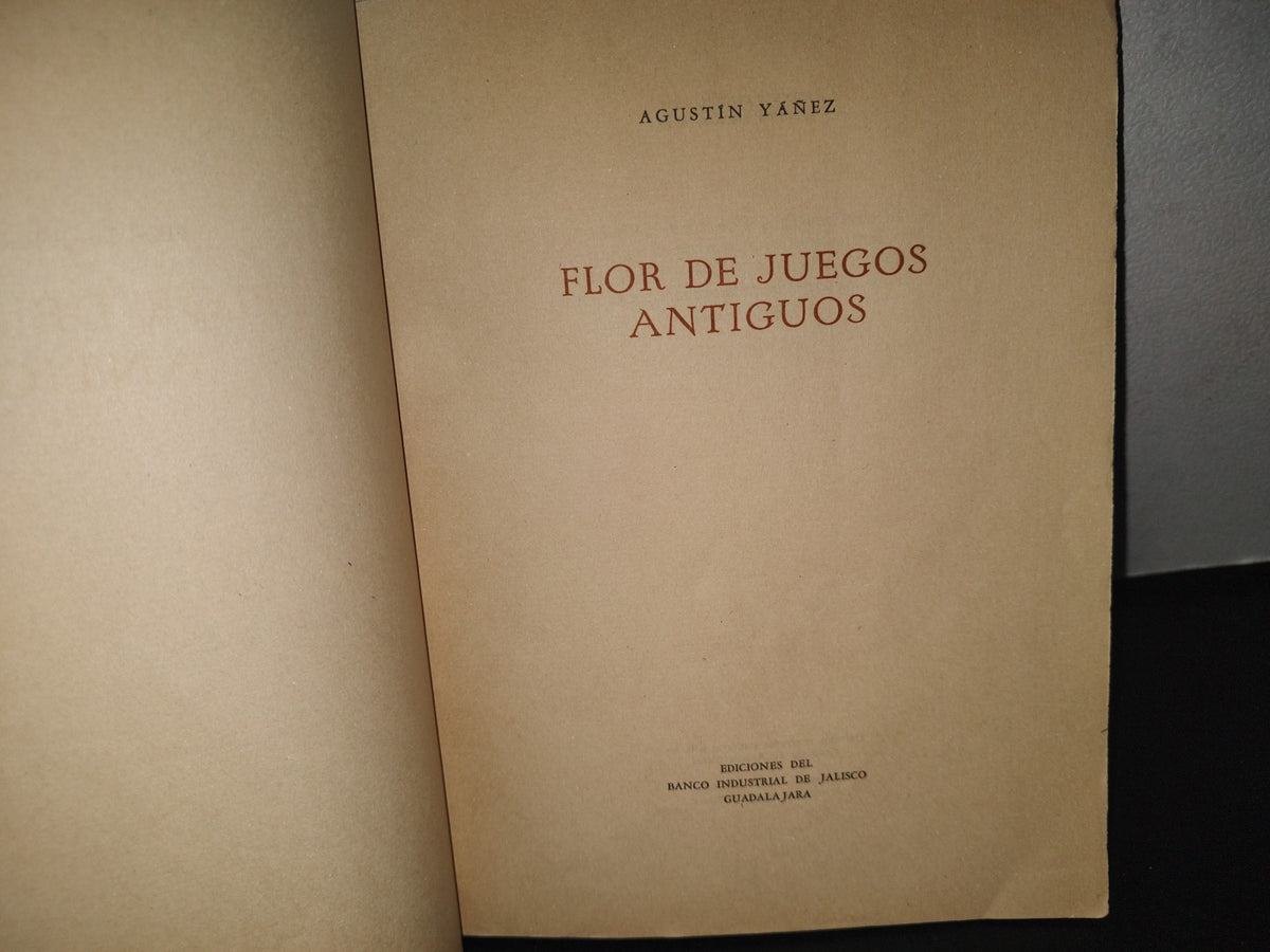 23- Flor De Juegos Antiguos - Agustín Yáñez - 1958