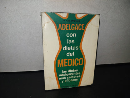 83- Adelgace Con Las Dietas Del Médico - Dr. Aldo Saponaro - 1974