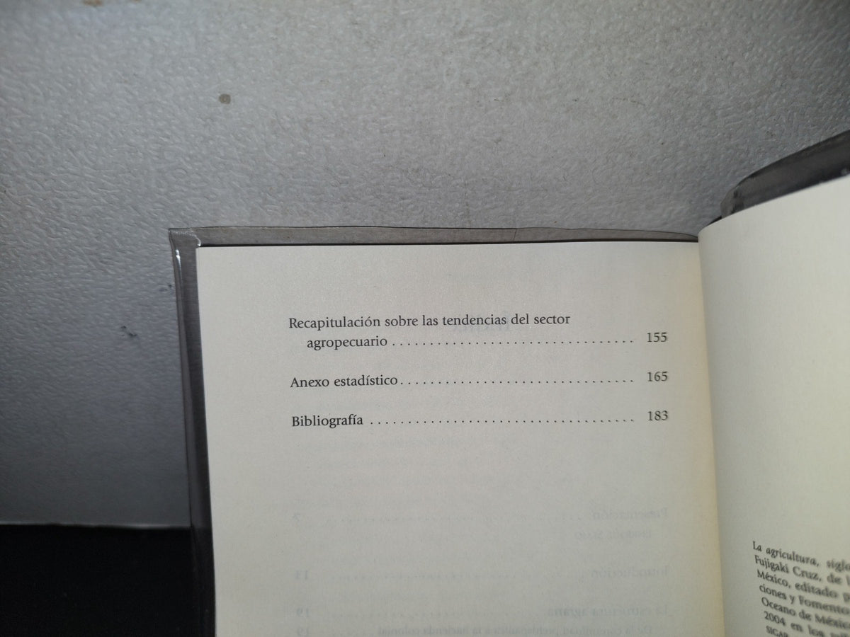 80- Historia Económica De México. La Agricultura, Siglos XVI Al XX - Esperanza Fujigaki - Universidad Nacional Autónoma De México - Primera Edición: 2004