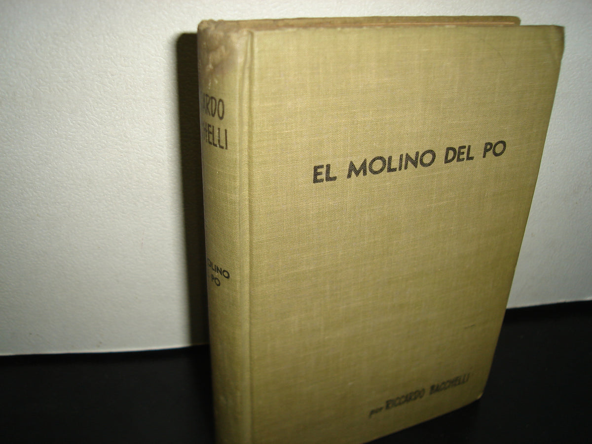 23- El Molino Del Po - Riccardo Bacchelli - Editorial Cumbre, México, 1953