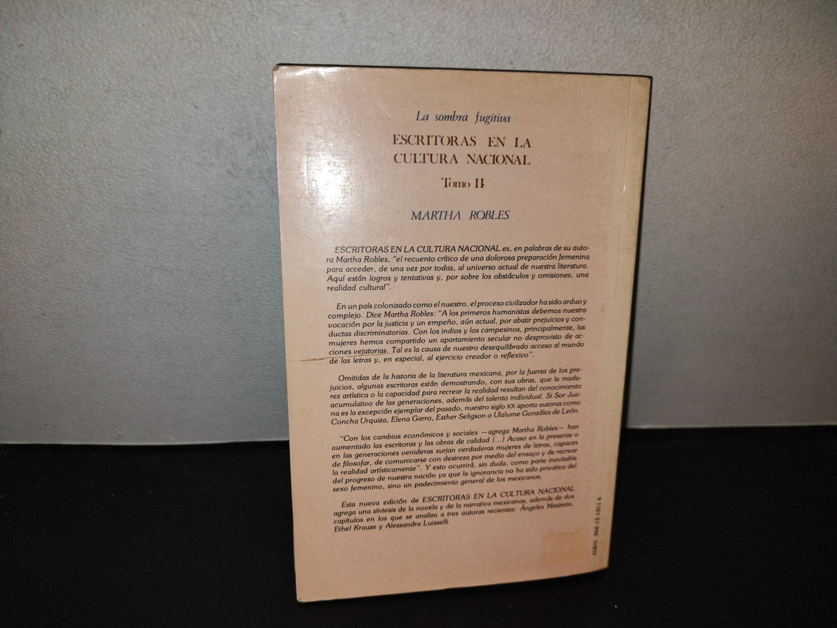 197- La Sombra Fugitiva. Escritoras En La Cultura Nacional, Tomo II. Editorial Diana. 1A. Ed. 1989