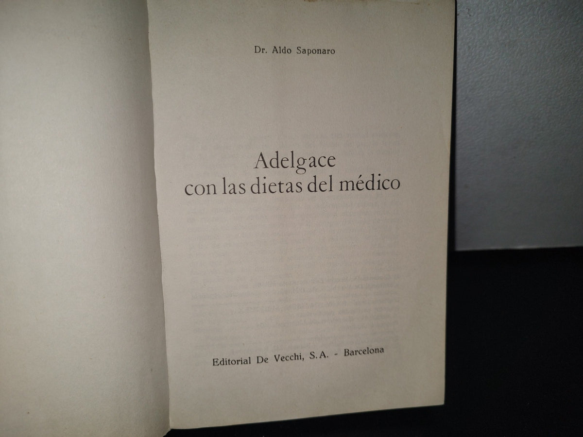 83- Adelgace Con Las Dietas Del Médico - Dr. Aldo Saponaro - 1974