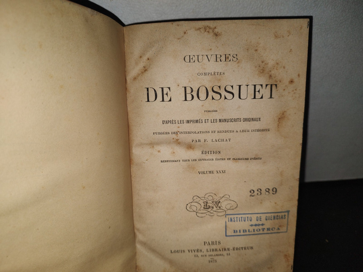 59- Oeuvres Completes De Bossuet. Volume XXXI - 1875