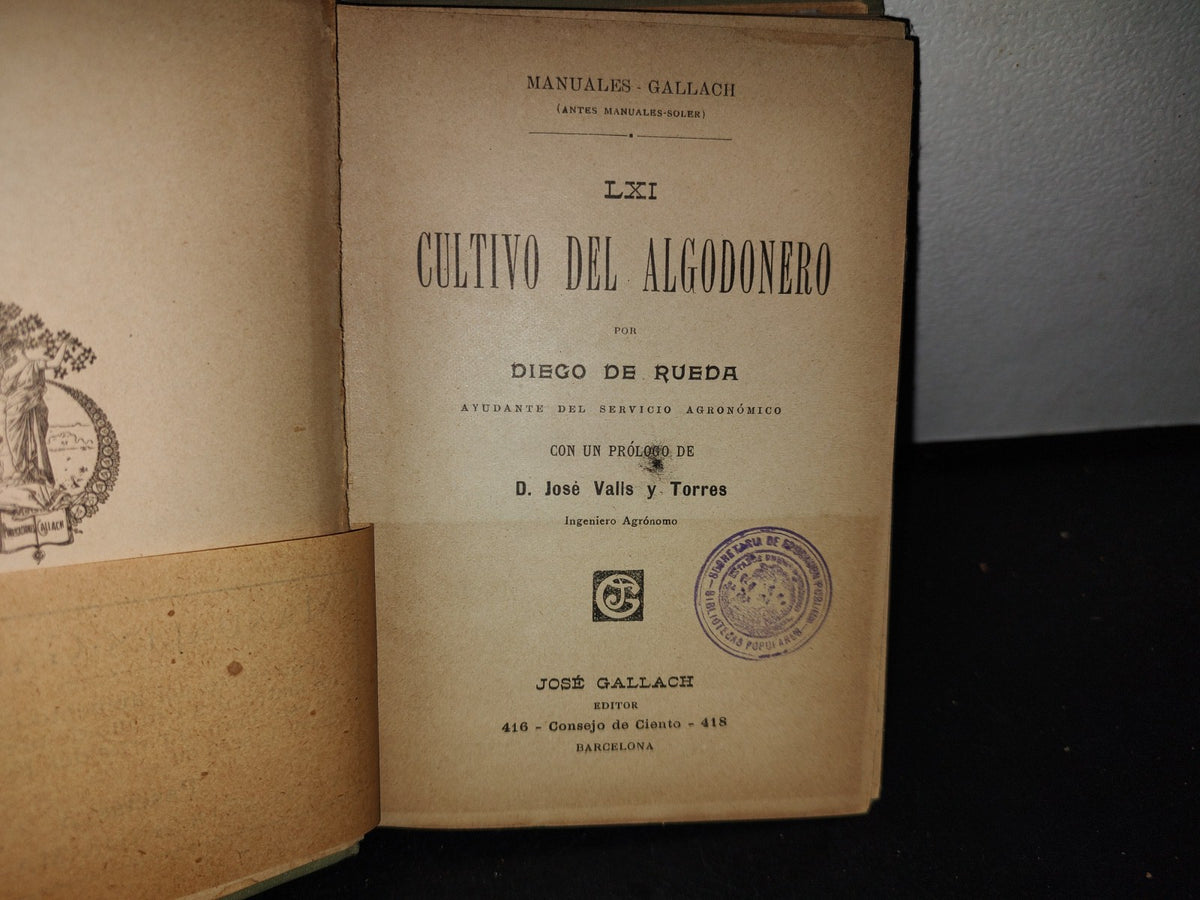 63- Manuales Gallach. Lxi. Cultivo Del Algodonero - Diego De Rueda - 1900'S