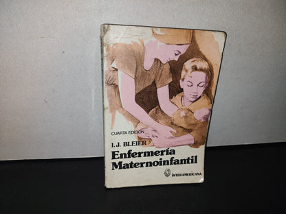 87-2- Enfermería Maternoinfantil - I. J. Bleier - Cuarta Edición - Editorial Interamericana