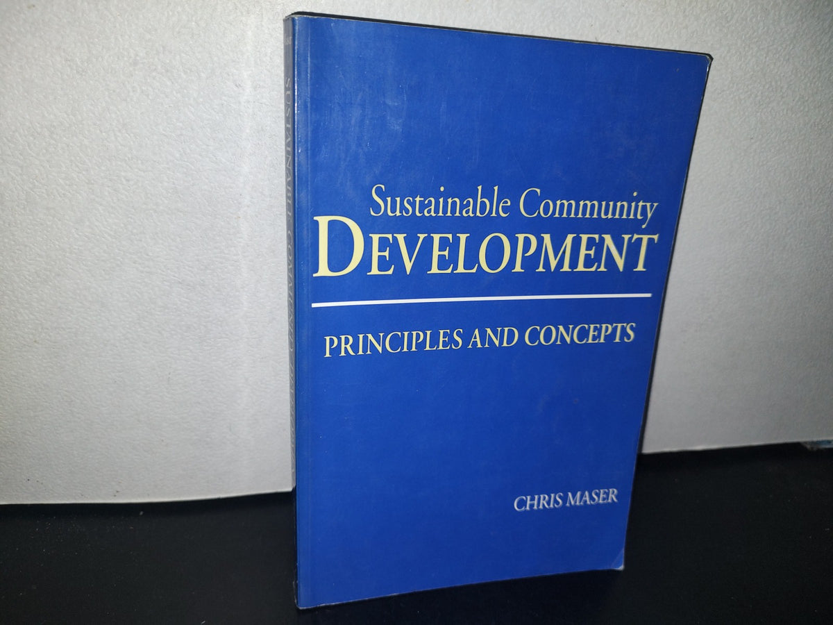 96- Sustainable Community Development. Principles And Concepts - Chris Maser