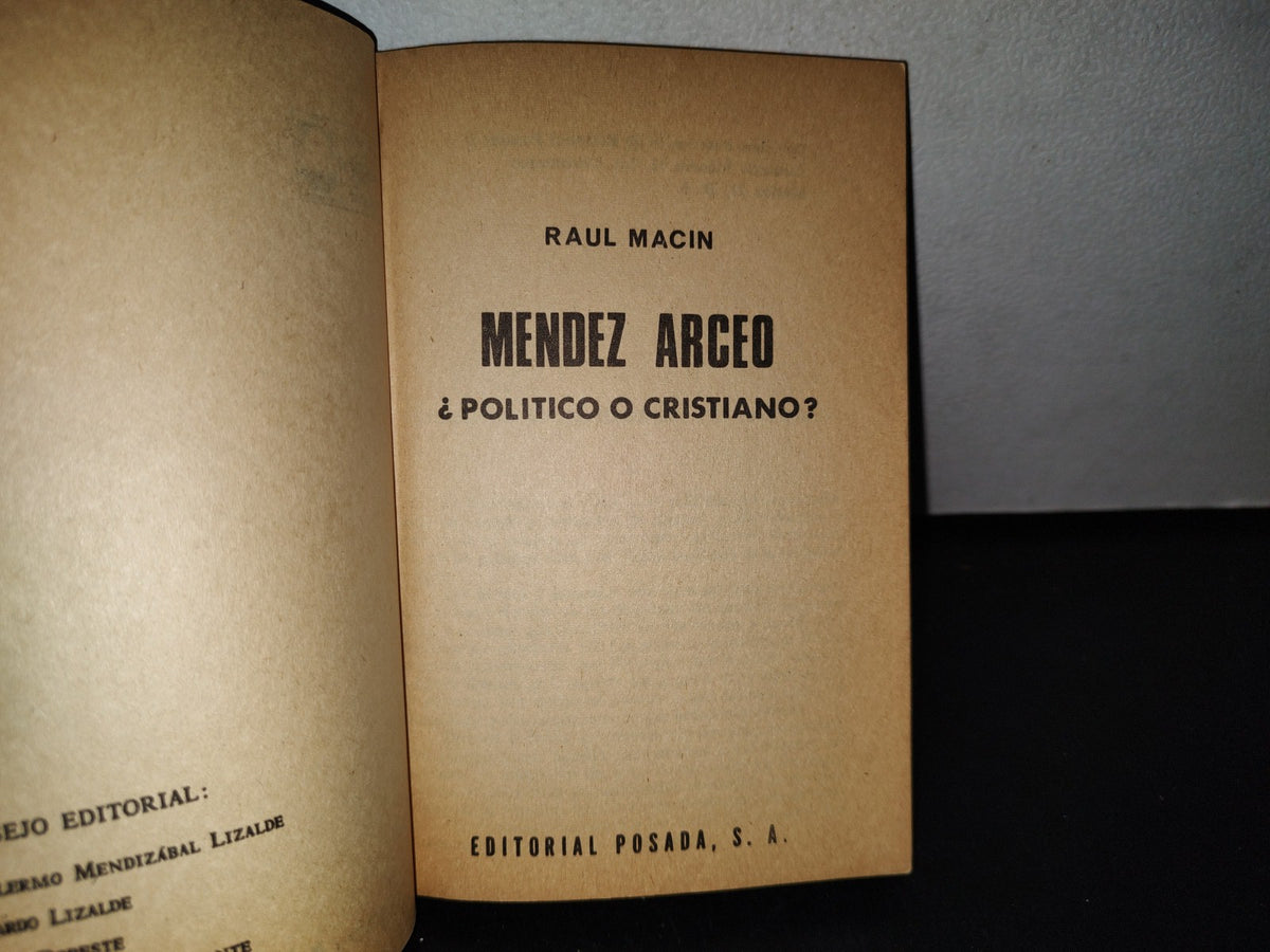 78- Méndez Arceo, ¿Político O Cristiano? - Raúl Macín Colección Duda. Editorial Posada