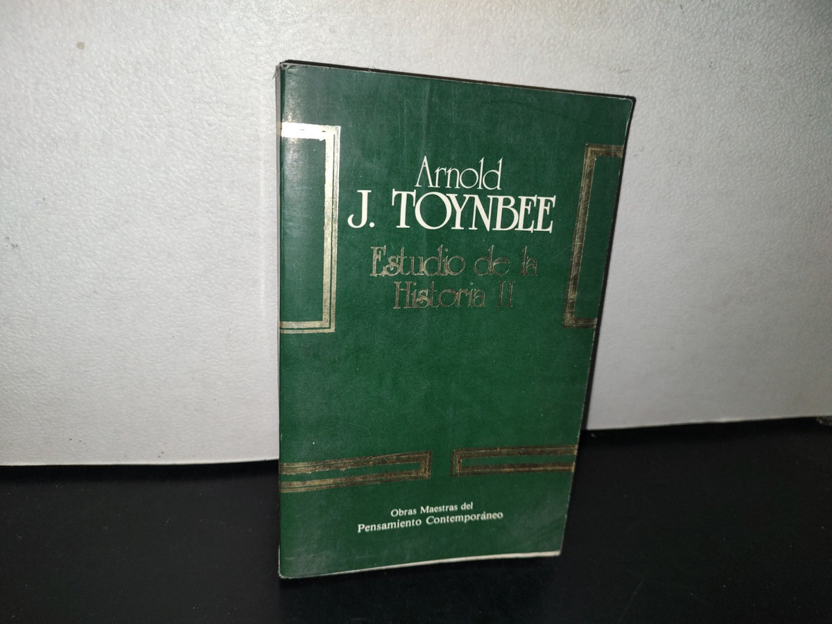 98- Estudio De La Historia (Ii) - Arnold J. Toynbee - Origen / Planeta - 1985