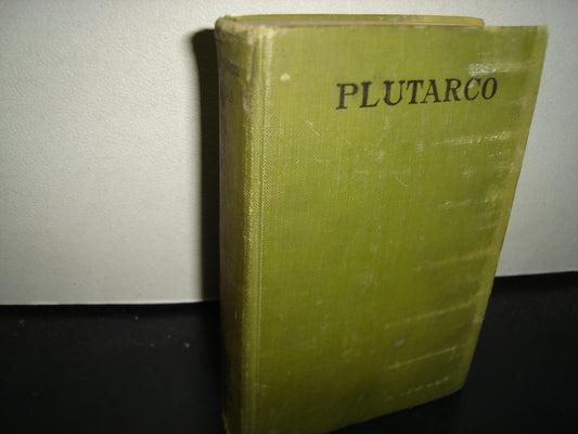 161- Libro De La Unam. Plutarco. Vidas Paralelas, Tomo II Universidad Nacional De México 1923