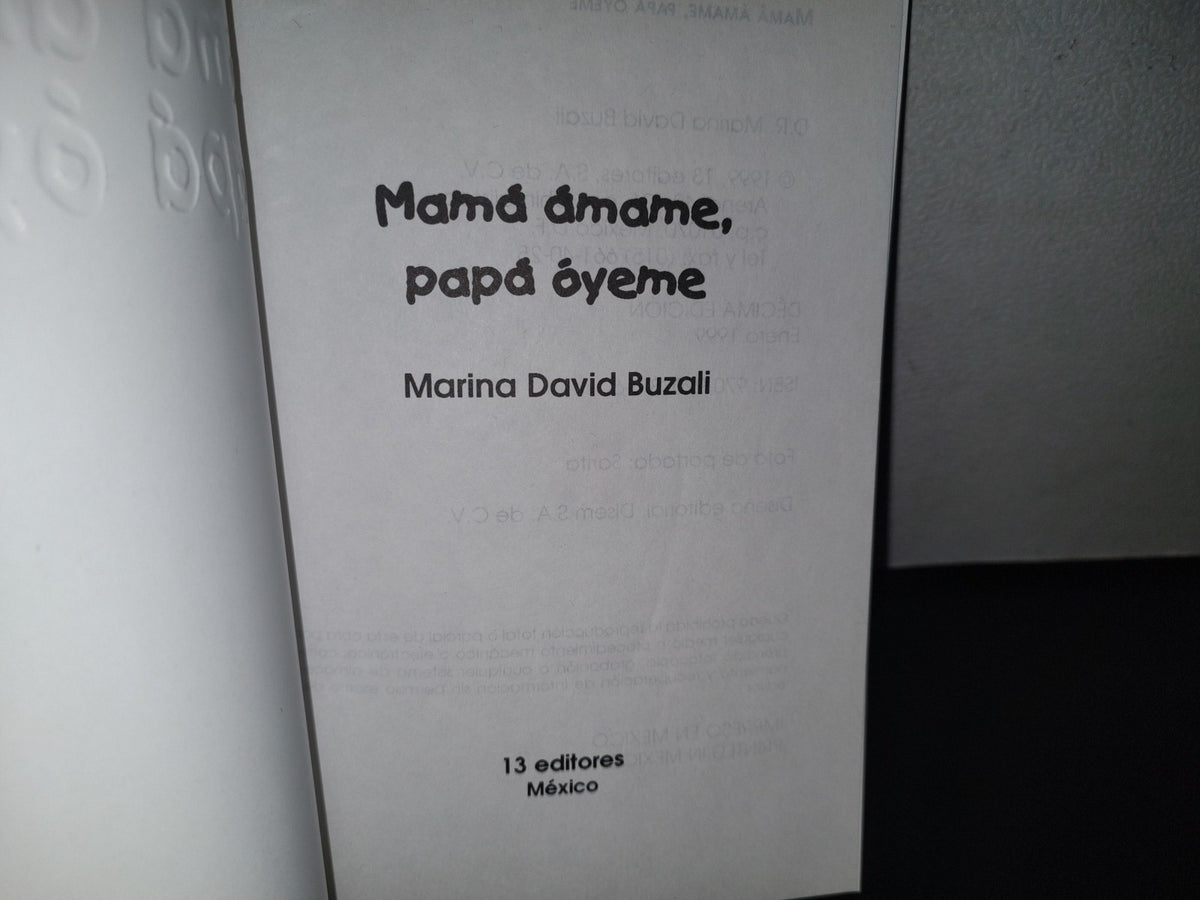 83- Mamá Ámame, Papá Óyeme (Quiénes Somos) - Marina David Buzali - 1999