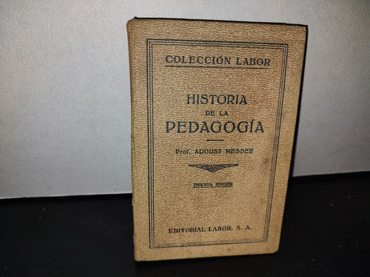 63- Historia De La Pedagogía - August Messer - 1935