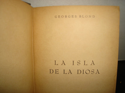 34- La Isla De La Diosa - Georges Blond - 1953