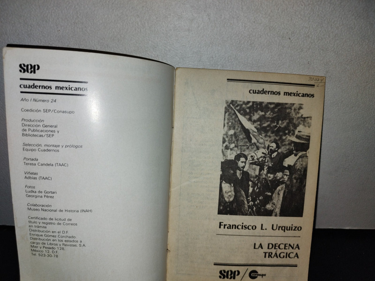 68- Cuadernos Mexicanos. La Decena Trágica. Francisco L. Urquizo Año I, No. 24 - 70'S