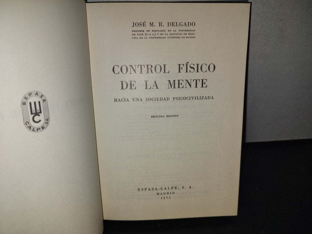 60- Control Físico De La Mente - José M. R. Delgado - Espasa-Calpe, S. A., 1972