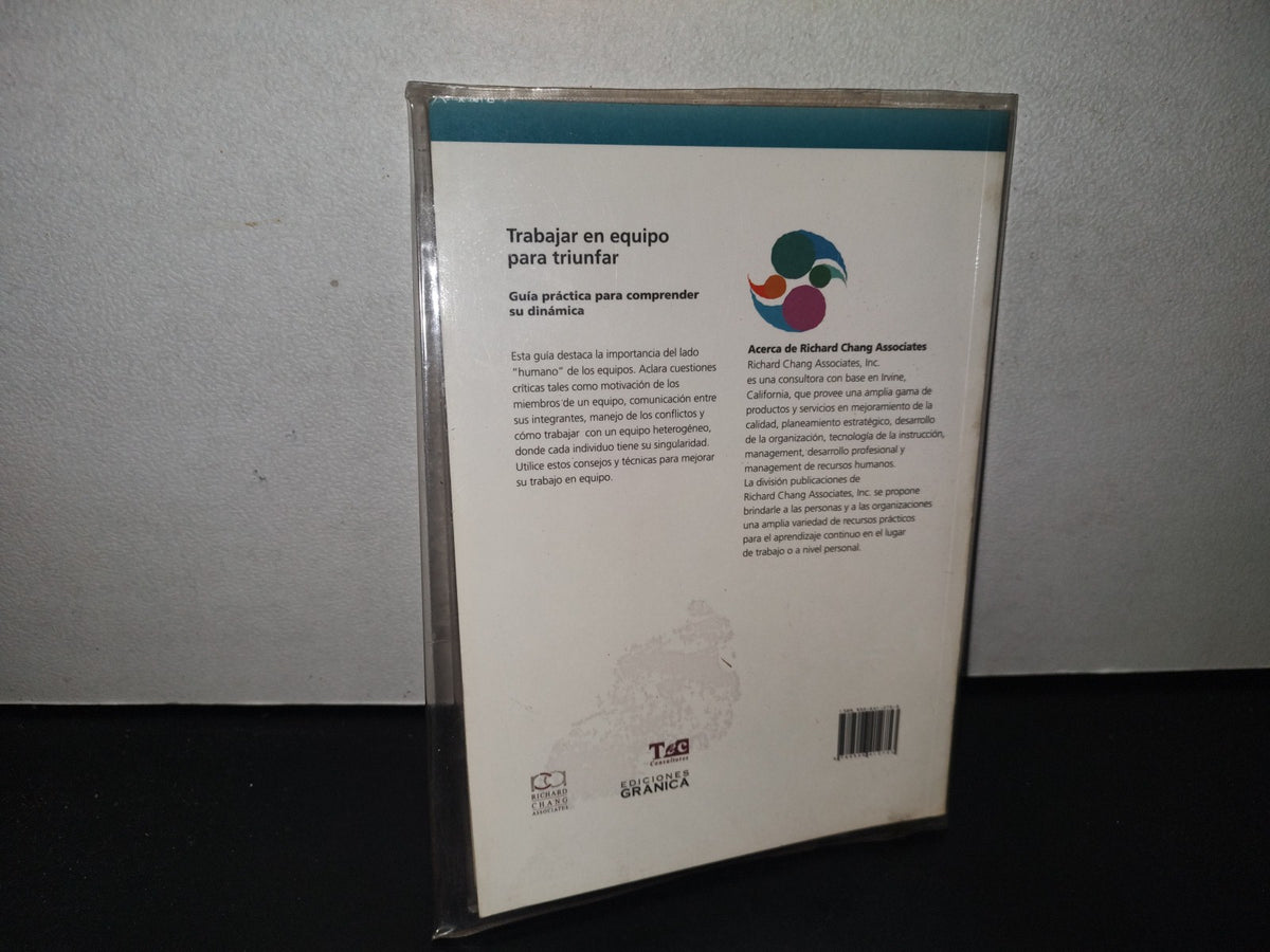 84- Trabajar En Equipo Ara Triunfar. Guía Práctica Para Comprender Su Dinámica - Richard Y. Chang