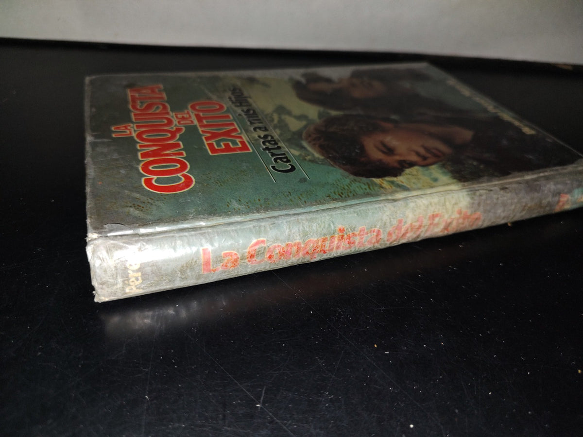 143- La Conquista Del Éxito. Cartas A Mis Hijos - Braulio Pérez Marcio - 1984
