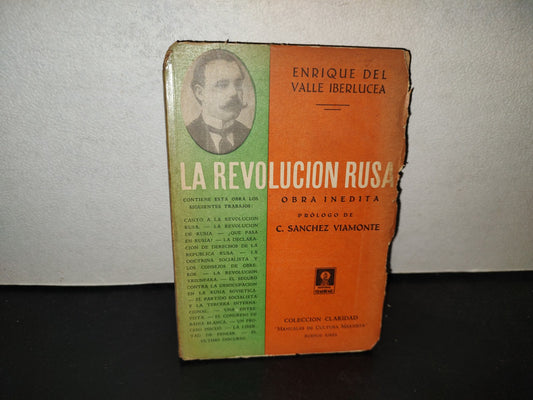 198- La Revolución Rusa. Obra Inédita - Enrique Del Valle Iberlucea. Colección Claridad, 1934