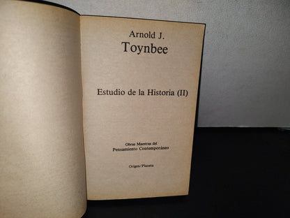 98- Estudio De La Historia (Ii) - Arnold J. Toynbee - Origen / Planeta - 1985