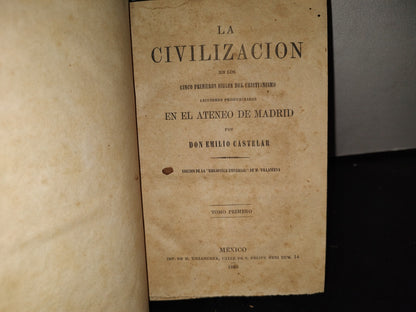 65- La Civilización En Los Cinco Primeros Siglos Del Cristianismo. Tomos 1 Y 2. Emilio Castelar 1868