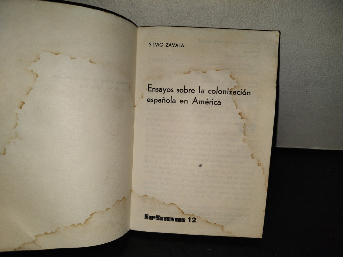 202- La Colonización Española En América - Silvio Zavala. Sepsetentas 12, Primera Edición 1972