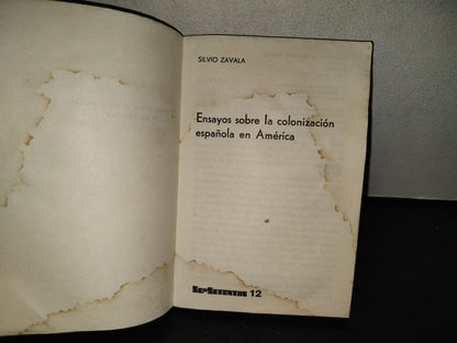 202- La Colonización Española En América - Silvio Zavala. Sepsetentas 12, Primera Edición 1972