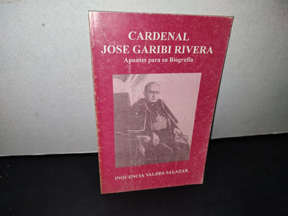24- Cardenal José Garibi Rivera. Apuntes Para Su Biografía - Inocencio Valdés Salazar - Guadalajara Jalisco, 1992