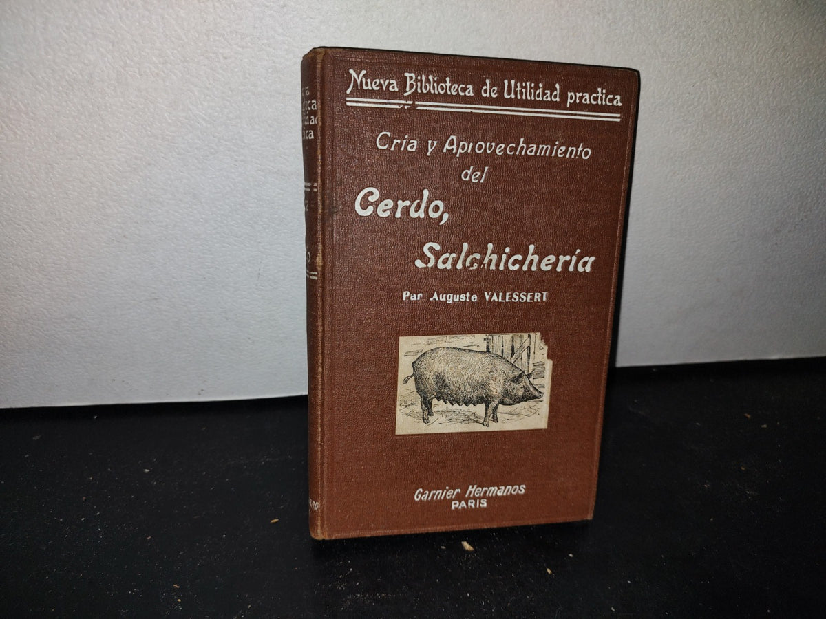 64- Cría Y Aprovechamiento Del Cerdo, Salchichería - Aug. Valessert 1800'S - 1900'S