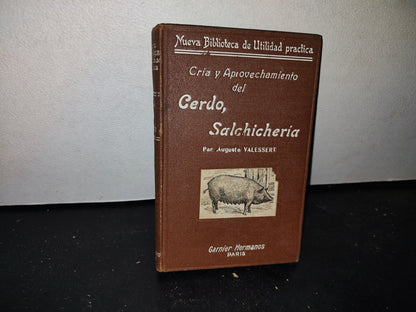 64- Cría Y Aprovechamiento Del Cerdo, Salchichería - Aug. Valessert 1800'S - 1900'S