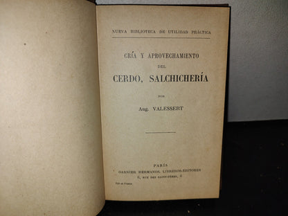 64- Cría Y Aprovechamiento Del Cerdo, Salchichería - Aug. Valessert 1800'S - 1900'S